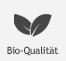 Bio-Qualität